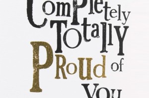 869129867-bright-side-greeting-card-completely-totally-proud-of-you