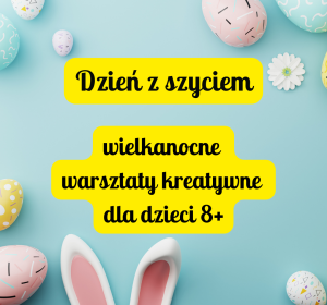 <span>Wielkanocne warsztaty – dzień z szyciem – Lilki Szpilki</span><i>→</i>
